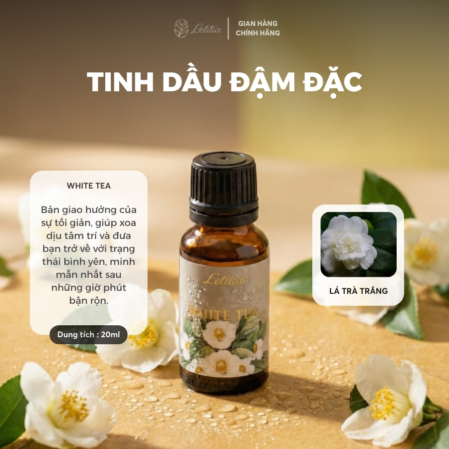 Tinh Dầu Đậm Đặc Nước Hoa Letitia White Tea Hương (Trà Trắng) Giúp Thư Giãn & Dễ Ngủ, Size 20ml