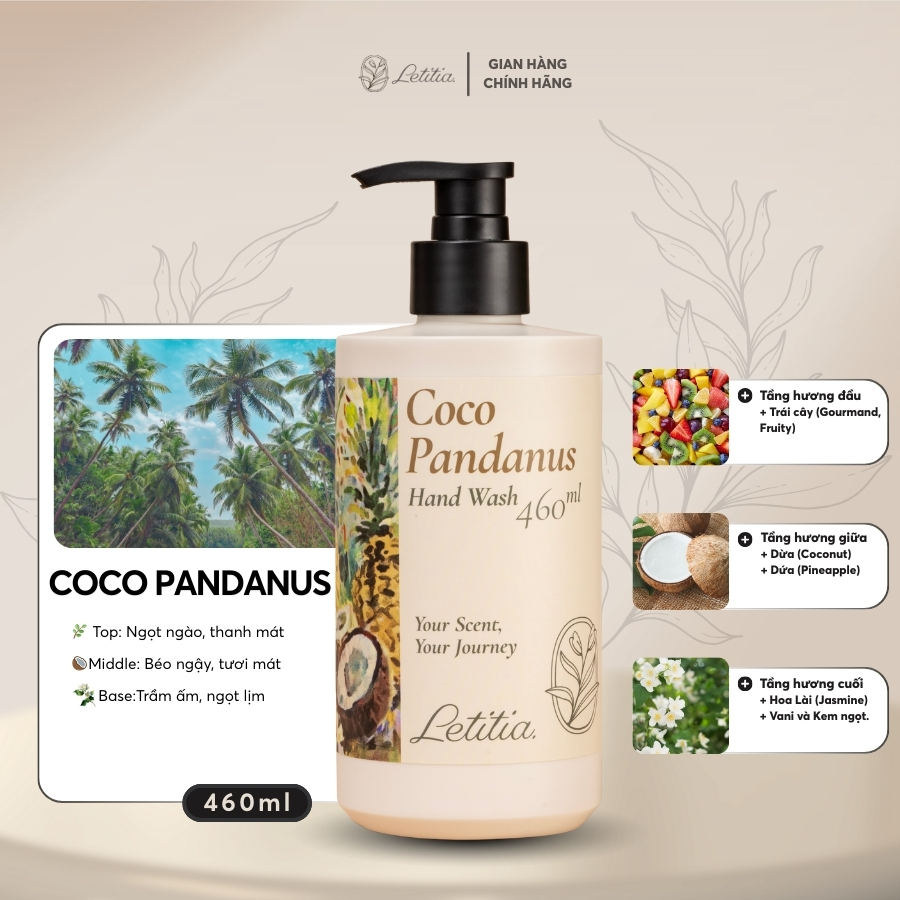 Nước Rửa Tay Coco Pandanus - Letitia 3 Tầng Hương Thơm Thanh mát, Thư Giãn, Sạch Khuẩn Size 460ml