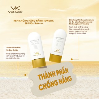 Kem Chống Nắng Venuko Natural Tone-up SPF50+ PA++++ | Nâng Tone Tự Nhiên | Không Nhờn Rít | Chống UVA UVB HEV IR, có hũ