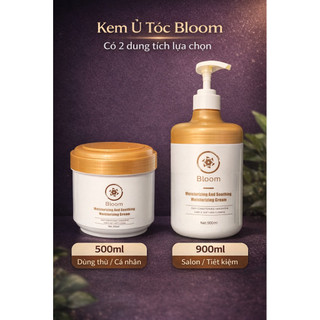 Kem Ủ Tóc Bloom 500ml / 900ml Phục Hồi Tóc Hư Tổn, Dưỡng Ẩm Mềm Mượt, Dành Cho Tóc Uốn Nhuộm Tẩy, Ủ Tóc Salon