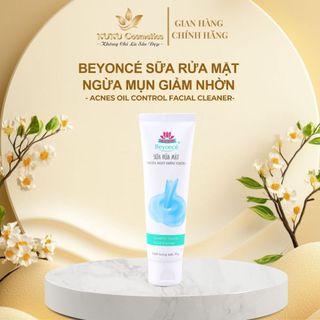 Sữa rửa mặt kiềm dầu, ngừa mụn, làm sạch sâu Beyoncé