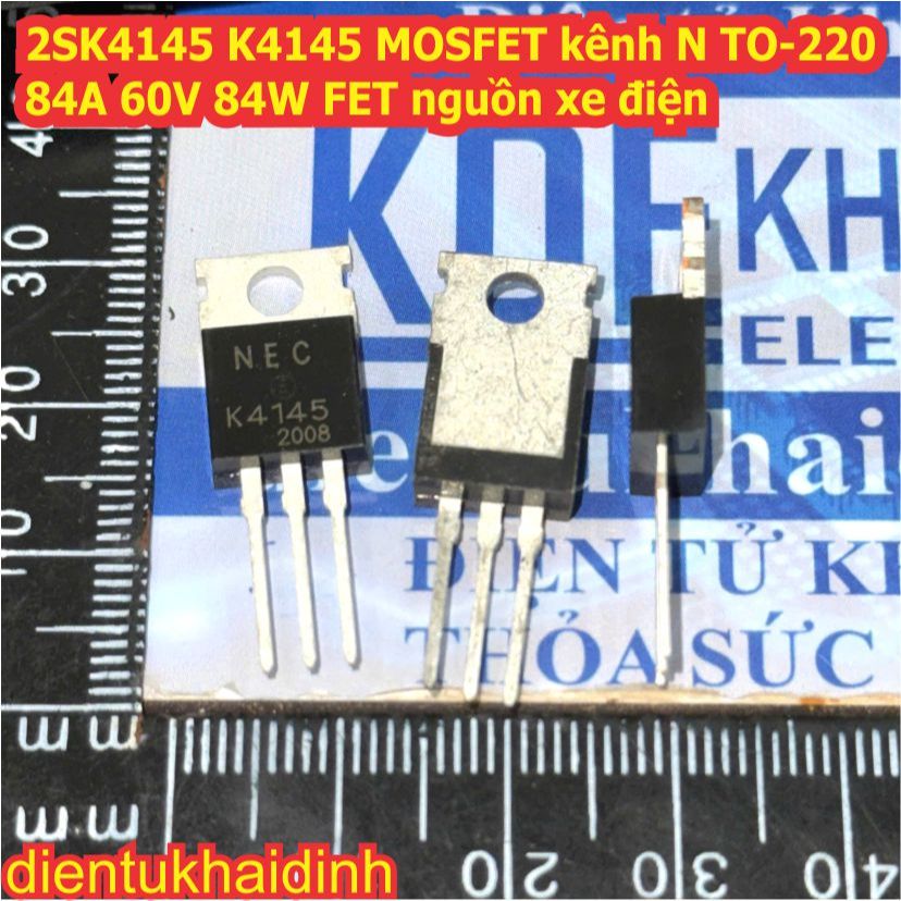 5 con 2SK4145 K4145 MOSFET N-CH TO-220 84A 60V 84W FET nguồn xe điện ...