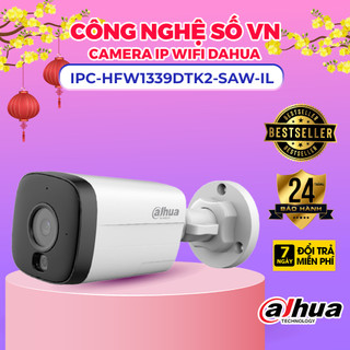 Camera IP WIFI DAHUA IPC-HFW1339DTK2-SAW-IL 3MP | IPC-HFW1539DTK2-SAW-IL 5MP cố định ngoài trời