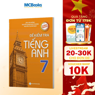 Sách - Đề Kiểm Tra Tiếng Anh Lớp 7 – Global Success - Mai Lan Hương