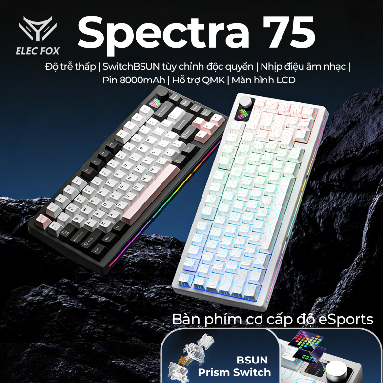 【Ưu đãi sản phẩm mới】ELECFOX Spectra75 Bàn phím cơ LCD | Hot Swap | Đèn nền RGB | Pin 8000mAh | Gaming & Văn phòng
