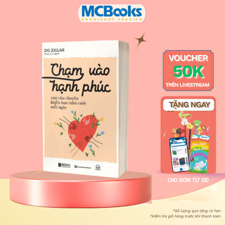 Sách - Chạm Vào Hạnh Phúc: 100 Câu Chuyện Khiến Bạn Mỉm Cười Mỗi Ngày