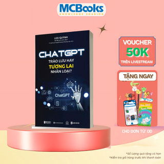 Sách - Chat GPT - Trào lưu hay tương lai nhân loại