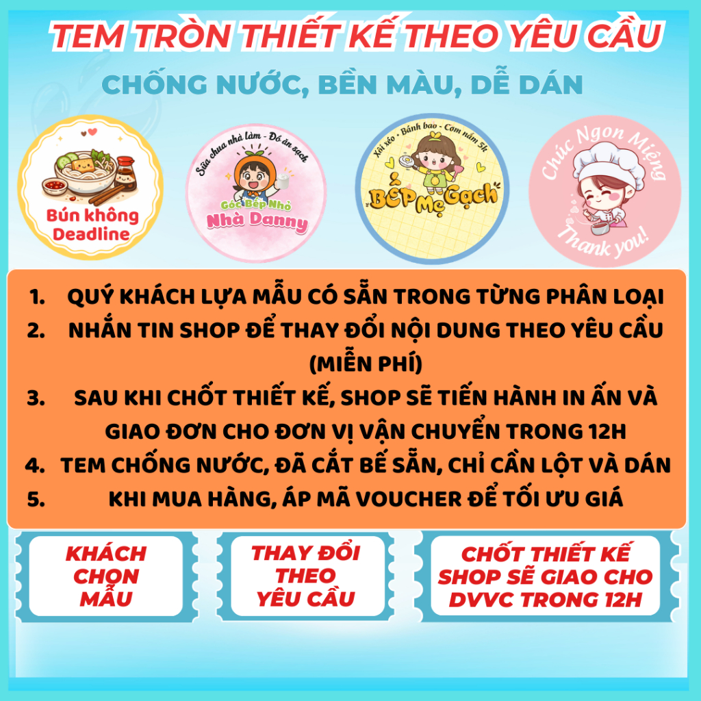 Tem tròn thiết kế theo yêu cầu – Khách lựa mẫu (chỉnh sửa theo ý muốn) – Chốt thiết kế – Shop bàn giao ĐVVC trong 12H