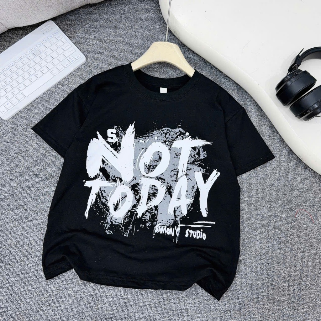 Áo cộc tay CAO CẤP chất cotton co giãn 4 chiều mềm đẹp in NOT TODAY cho bé trai, bé gái từ 17-60kg