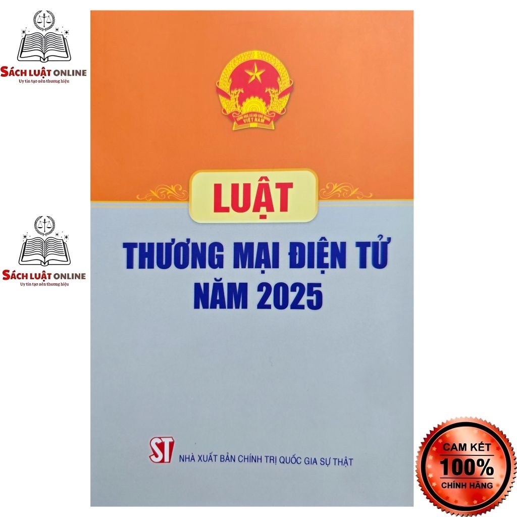 Sách - Luật thương mại điện tử năm 2025  (NXB Chính trị quốc gia Sự thật)