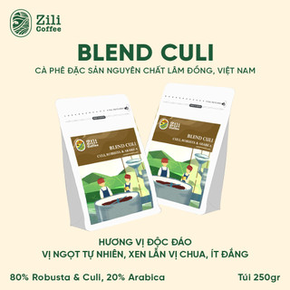 Cà phê nguyên chất Blend Culi rang mộc đậm đà hậu ngọt pha phin hoặc pha máy ngon Zili Coffee