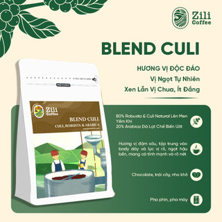 Cà phê nguyên chất Blend Culi rang mộc đậm đà hậu ngọt pha phin hoặc pha máy ngon Zili Coffee