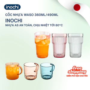 Cốc nhựa Inochi Waso 360ml - 490ml, nhựa cao cấp an toàn, sang trọng, cốc bền đẹp trong suốt