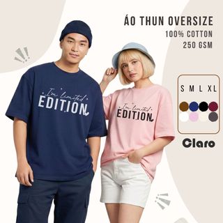 Áo Thun áo phông Nam Nữ Oversize 100% Cotton Cao Cấp CLARO - I'm limited EDITION