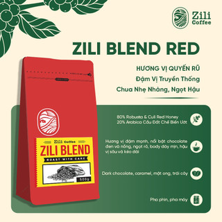 Cà phê Nguyên Chất Blend Red Robusta Culi Rang mộc - ĐẬM ĐÀ, CHUA NHẸ, HẬU NGỌT - Zili Coffee [500G]