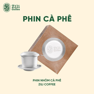 Phin Nhôm Cà Phê - Zili Coffee