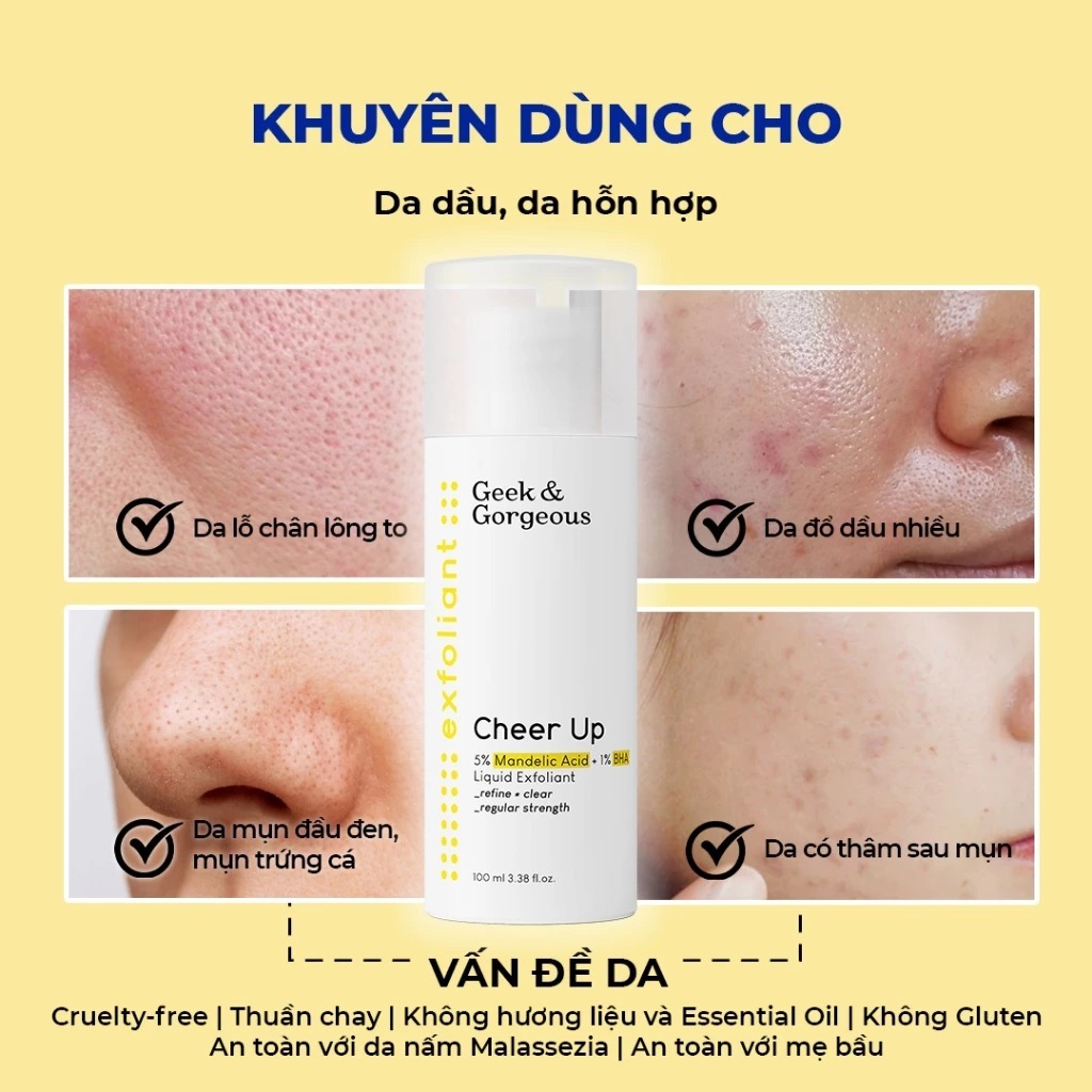 [Hàng Công Ty] Tẩy Tế Bào Chết Geek & Gorgeous Cheer Up 30ml - Mandelic 5%  + BHA 1% - Sạch Sợi Bã Nhờn, Giảm Mụn