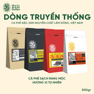 ZILI Coffee - Cà phê sạch rang mộc, hương vị tự nhiên - Dòng Truyền Thống, Túi 500G [Tặng lót ly]