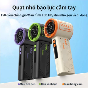 Quạt Cầm Tay Turbo Siêu Mạnh Gió | Pin 3600mAh | Màn Hình LED | 150 Cấp Điều Chỉnh | Siêu Nhỏ Gọn Dễ Mang Theo