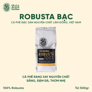 [100% ROBUSTA] Cà Phê Rang Xay Nguyên Chất Robusta Tuyển chọn - Di Linh ZILI COFFEE - [Túi 500g]