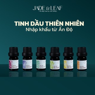 Tinh Dầu Ấn Độ Nguyên Chất Jade&Leaf Thơm Phòng Không Pha Trộn Hàng Nhập Khẩu Có Kiểm Định