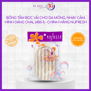 Bông Tắm Và Dây Tắm Bọc Vải Cho Da Mỏng, Nhạy Cảm - Chính Hãng Nufresh