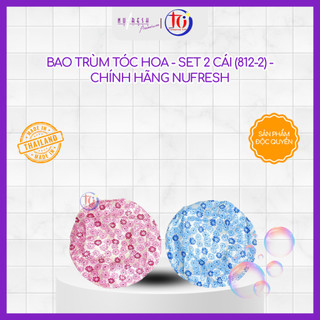 Bao Trùm Tóc Hoa - Set 2 cái (812-2) - Chính Hãng Nufresh - Giao Màu Ngẫu Nhiên