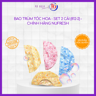 Bao Trùm Tóc Hoa - Set 2 cái (812-2) - Chính Hãng Nufresh - Giao Màu Ngẫu Nhiên