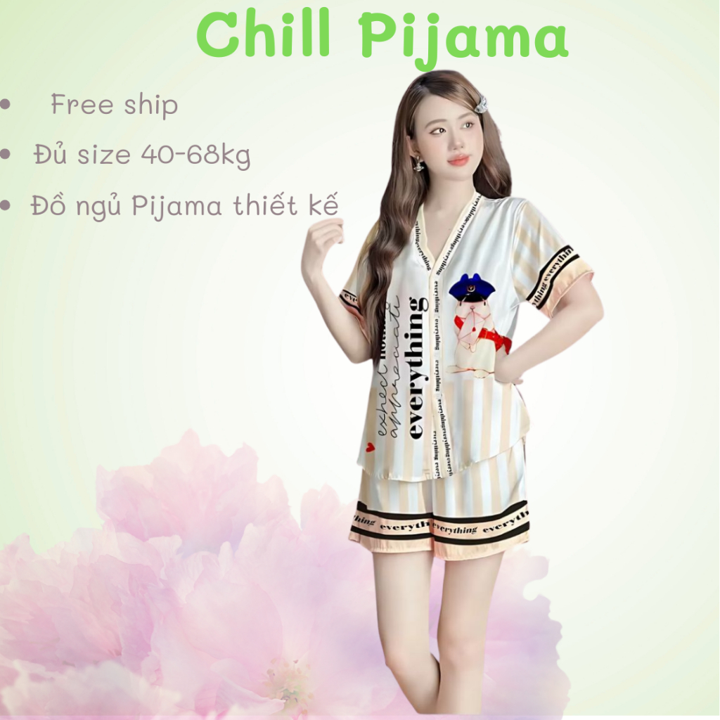 [Chill Pijama] - Set Đồ Bộ Mặc Nhà Pyjama Lụa Cát Cao Cấp Thoải Mái Mỗi Đêm Đủ Size 40-69kg