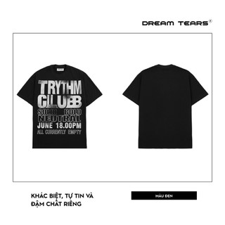 Áo Thun Nam Nữ Dream Tears Cổ Tròn Chất Vải 250Gsm Thoáng Mát