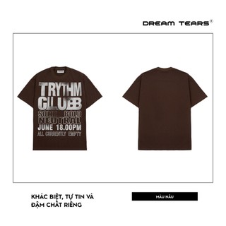 Áo Thun Nam Nữ Dream Tears Cổ Tròn Chất Vải 250Gsm Thoáng Mát