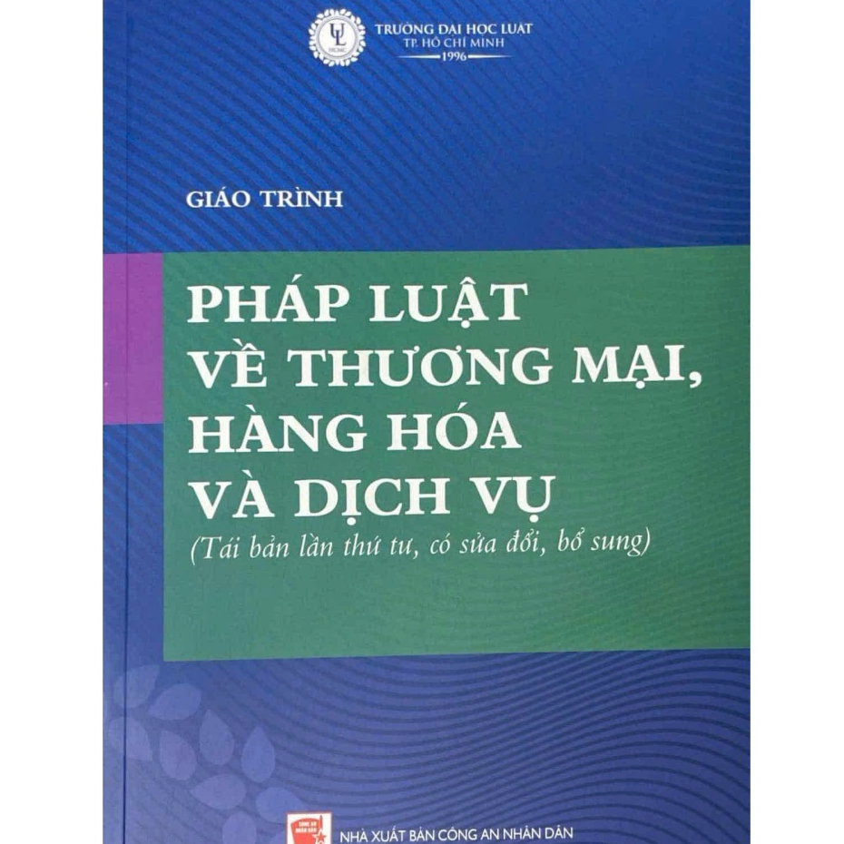 Sách -Giáo trình pháp luật về thương mại, hàng hóa và dịch vụ (tái bản lần thứ tư, có sửa đổi, bổ sung) | BigBuy360 - bigbuy360.vn