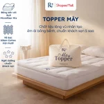 Topper Mây Microfiber Ru9 Cao Cấp 8cm | Lông Vũ Nhân Tạo Êm Ái Bọc Trọn Nệm Chuẩn Khách Sạn 5 Sao | Đủ kích thước — ảnh 1