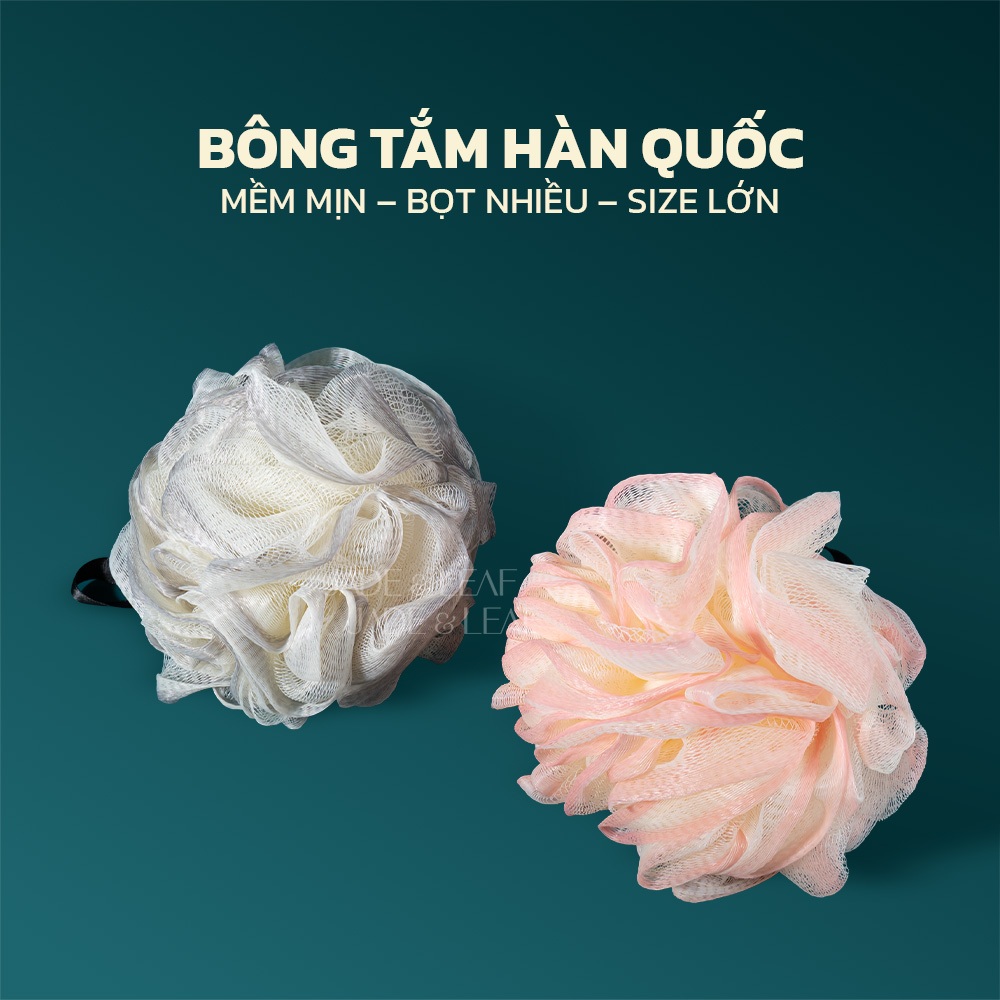 Bông Tắm Tạo Bọt Jade&Leaf Cao Cấp Phong Cách Hàn Quốc, Mềm Mịn Bọt Nhiều Size Lớn Chất Liệu Lưới