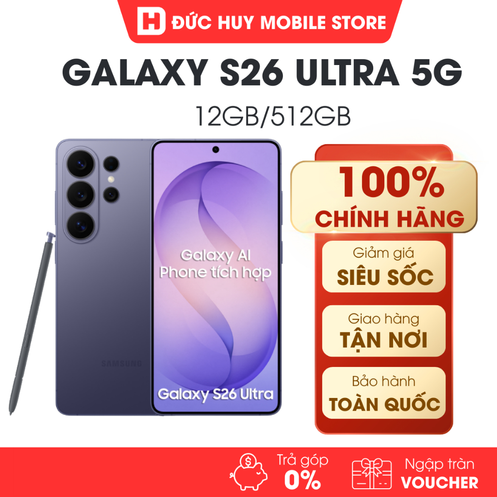 { Kích T9 ) Điện Thoại Samsung Galaxy S26 Ultra 5G 12GB/512GB Chính Hãng
