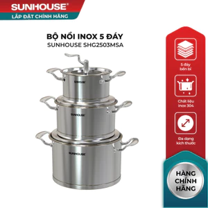Bộ nồi Inox 5 đáy SUNHOUSE SHG2503MSA