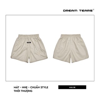 Quần Short Nam Dream Tears Chất Vải Gió Thoáng Mát Sang Trọng Hottrend 2026