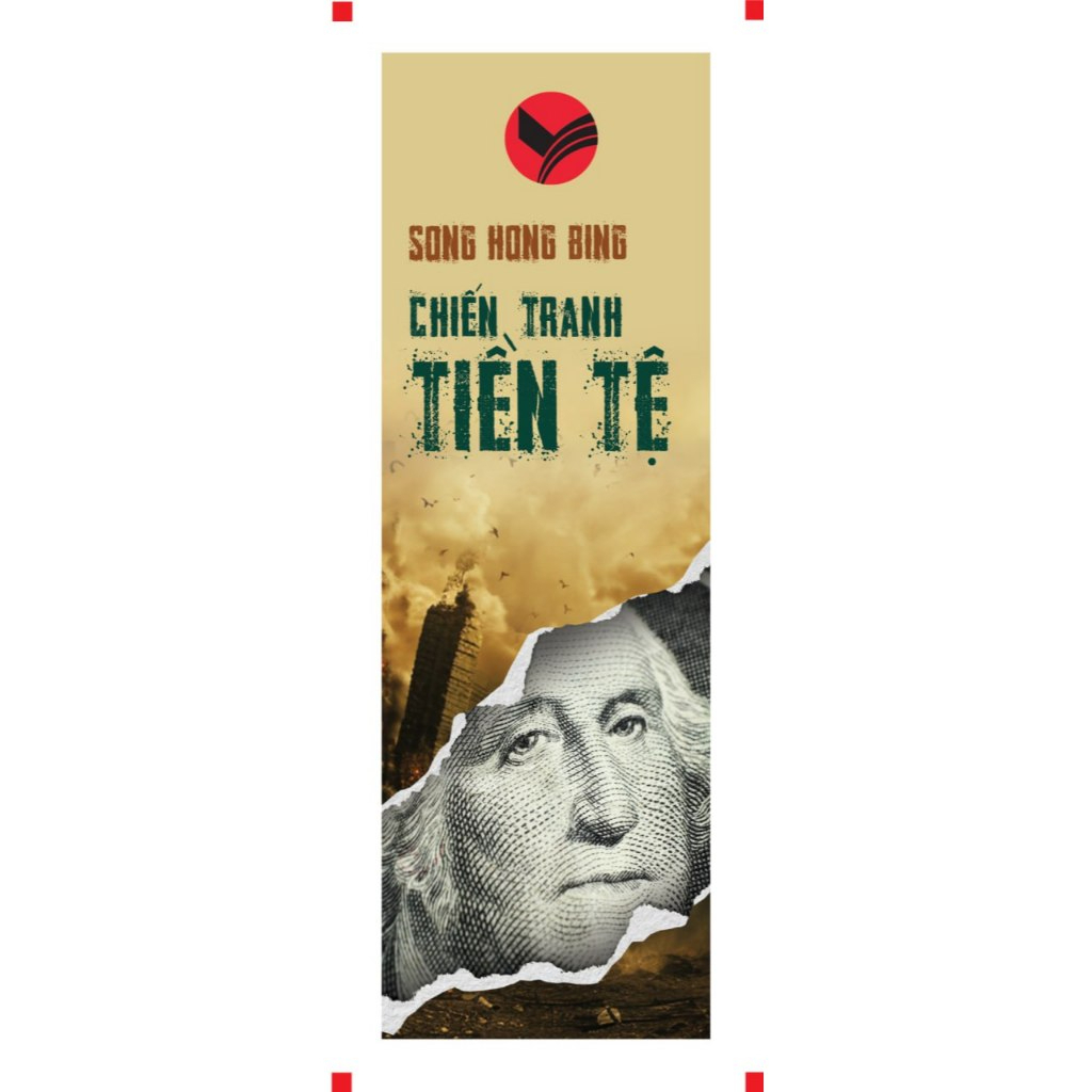 Sách - Chiến Tranh Tiền Tệ - Phần 2 - Sự thống trị của quyền lực tài chính - Song Hong Bing