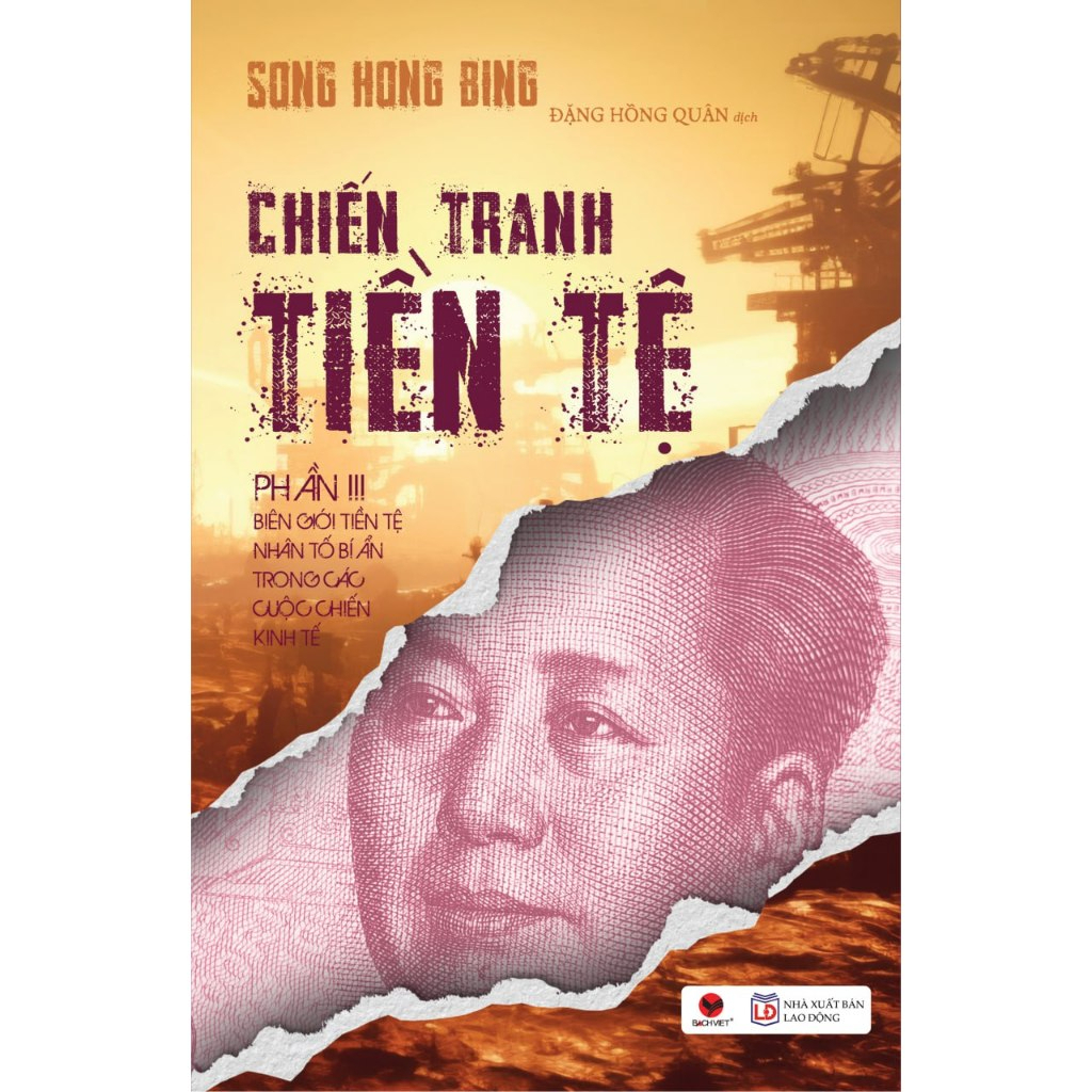 Sách - Chiến Tranh Tiền Tệ - Phần 3 - Biên Giới Tiền Tệ - Nhân Tố Bí Ẩn Trong Các Cuộc Chiến Kinh Tế (TB)
