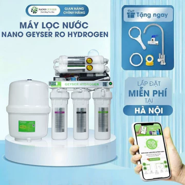Máy lọc nước Nano Geyser RO HYDROGEN 8 cấp - Hỗ trợ giảm kim loại nặng, tạo nước tốt