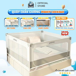 [Mẫu Mới] Quây Chắn Giường Cho Bé Pakey Lock360, Chắn Giường 4 Mặt Khép Kín Bảo Vệ Bé An Toàn, Cửa Khóa Kéo Tiện Lợi