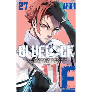 Truyện tranh - BlueLock  27 - Bản Đặc Biệt seal - Tặng Kèm Bộ 3 Quà Tặng Có Chữ Kí Của Nagi Và Reo, Clear Card + Sticker