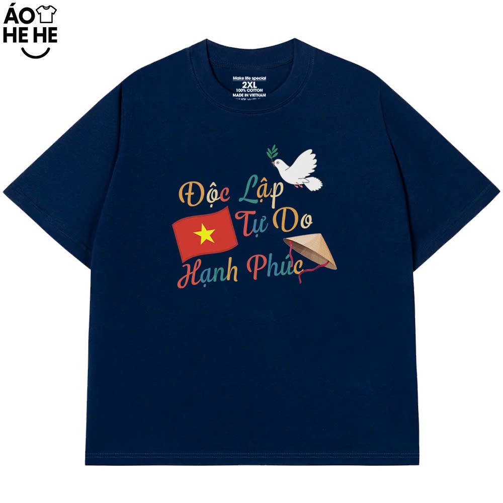 Áo Thun Việt Nam Độc Lập Tự Do Hạnh Phúc, Tự Hào Dân Tộc Form Rộng Cotton 250gsm