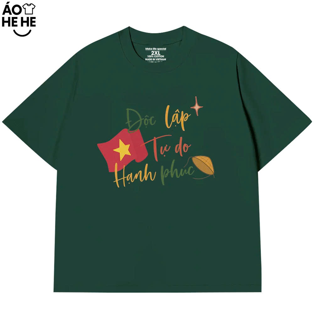 Áo Thun Việt Nam In Chữ Độc Lập Tự Do Hạnh Phúc, Tự Hào Dân Tộc Dành Tặng Bạn Bè Form Rộng Cotton 250gsm