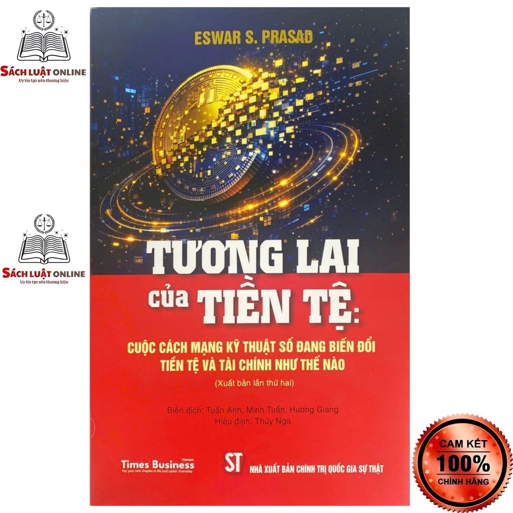 Sách - Tương lai của tiền tệ cuộc cách mạng kỹ thuật số đang biến đổi tiền tệ và tài chính...