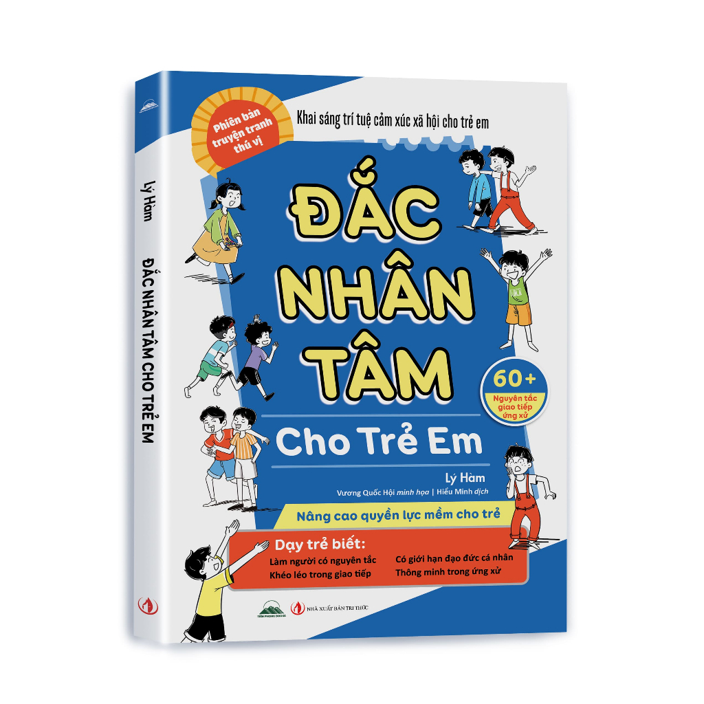 Sách- Đắc Nhân Tâm Cho Trẻ Em - Nâng Cao Trí Tuệ Cảm Xúc Và Giao Tiếp Cho Trẻ