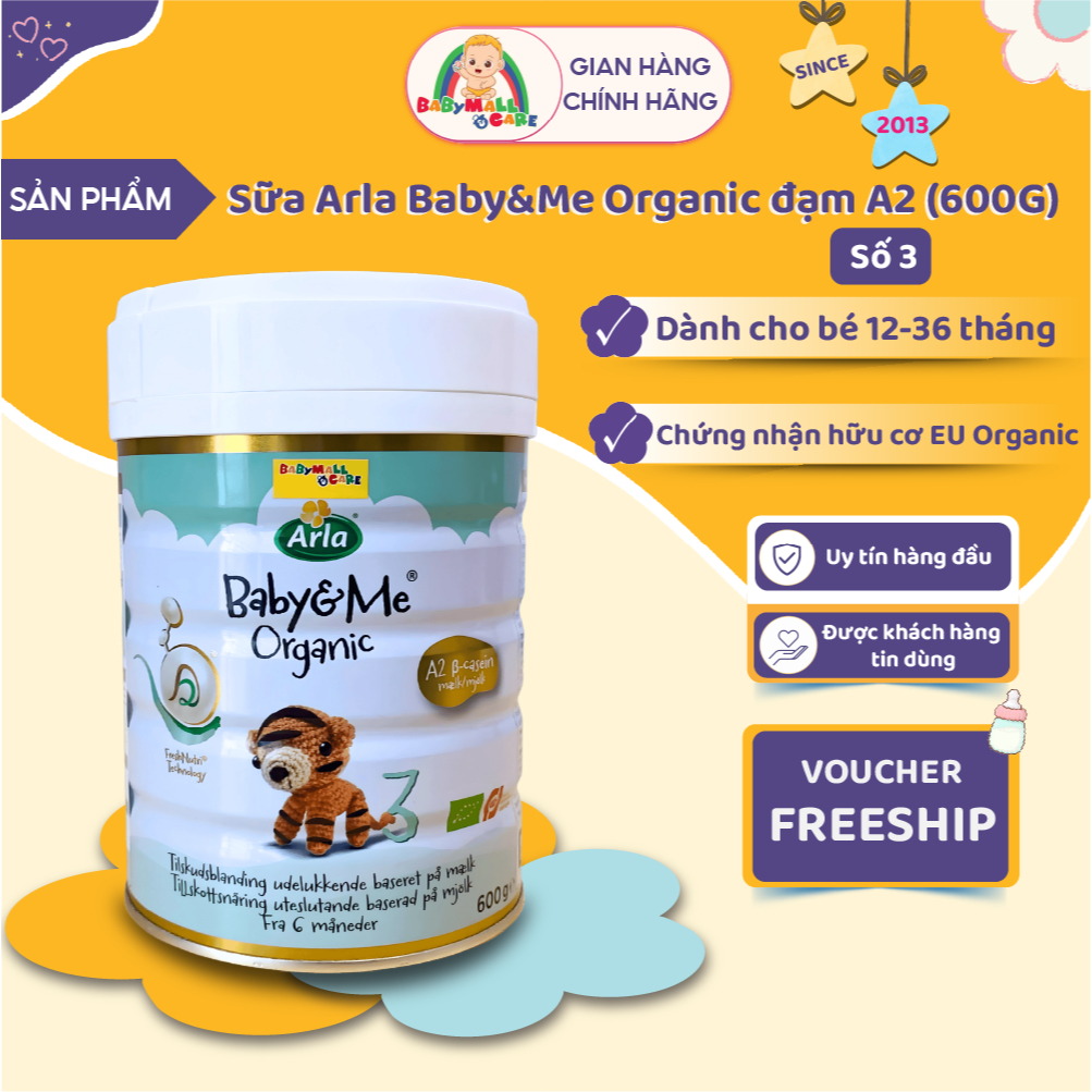 Sữa Arla Baby&Me Organic Đạm A2 600g Cho Trẻ Từ 12- 36 Tháng – Babymall & Care