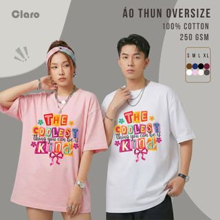 Áo Thun Nam Nữ Oversize 100% Cotton Cao Cấp CLARO - Inspirational Quote áo phông unisex