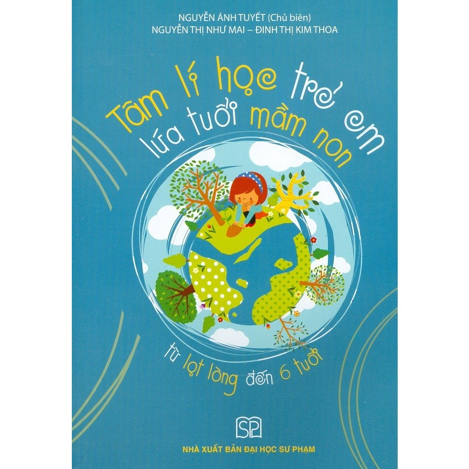 Sách - Tâm lý học trẻ em lứa tuổi mầm non từ lọt lòng đến 6 tuổi