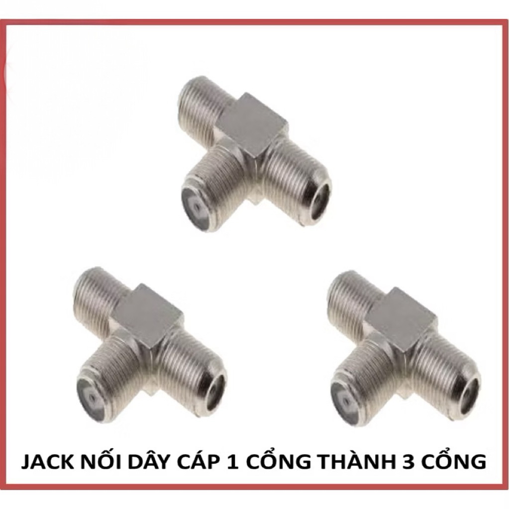 Đầu chia chữ T  tín hiệu truyền hình cáp, Jack F chữ T chia 1 cái ra 2 cái
